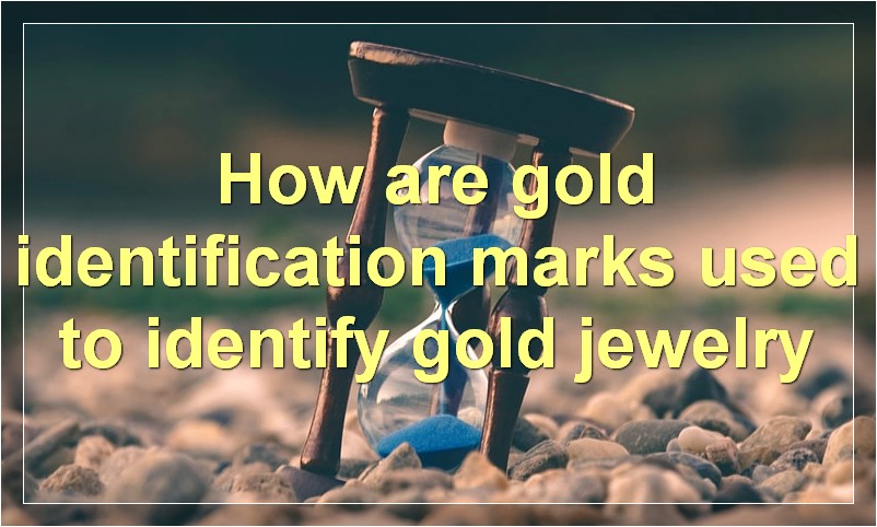 How are gold identification marks used to identify gold jewelry?