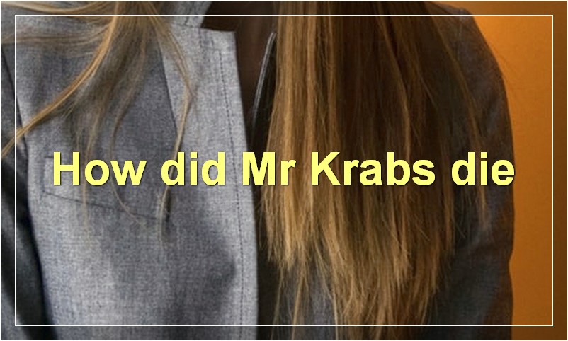 How did Mr Krabs die?