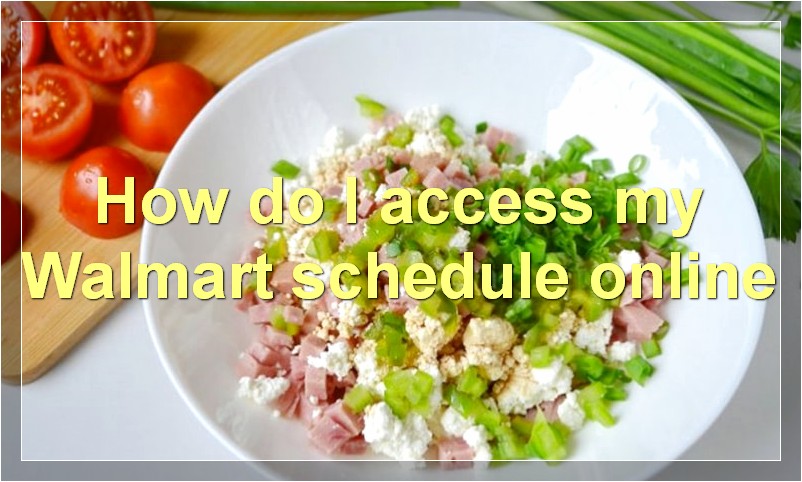 How do I access my Walmart schedule online?