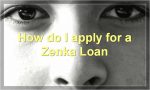 How do I apply for a Zenka Loan?