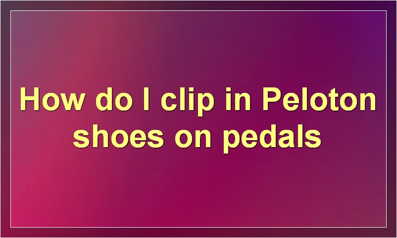 How to Put on Peloton Shoes and Clip into the Pedal?