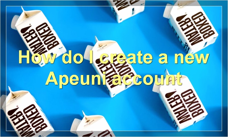 How to Apeuni Login @ Register New Account Apeuni.com