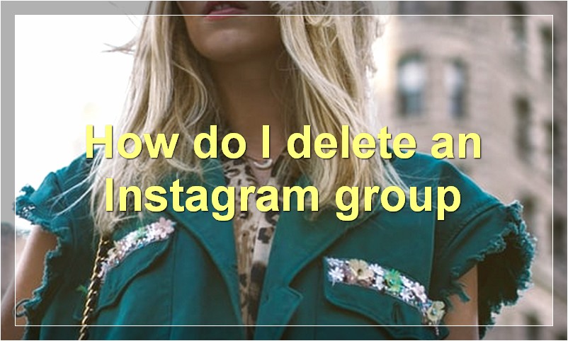 How do I delete an Instagram group?