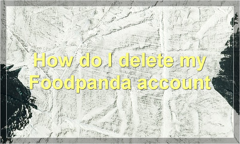 How do I delete my Foodpanda account?