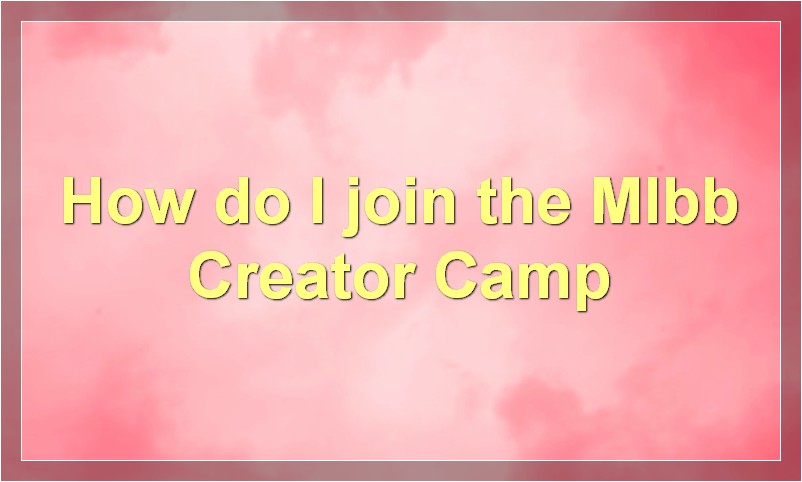 How to Get Free 600 Diamonds in Mobile Legends Join Mlbb Creator Camp; Mobile Legends