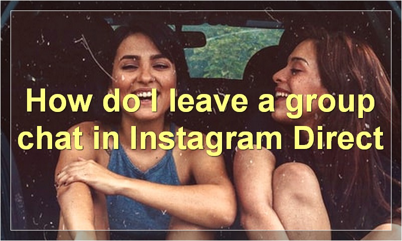 How do I leave a group chat in Instagram Direct?