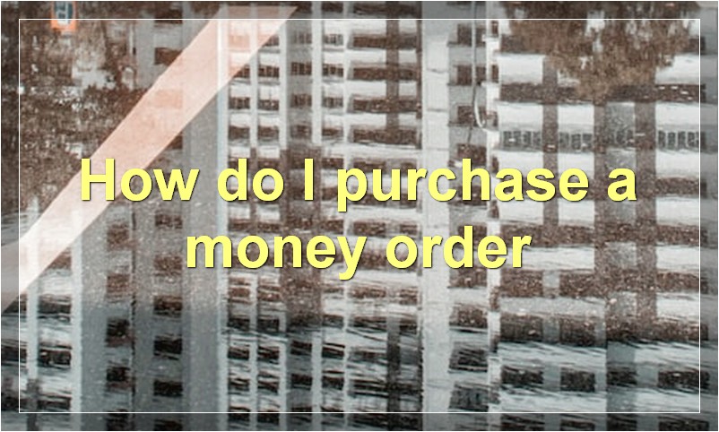 How do I purchase a money order?
