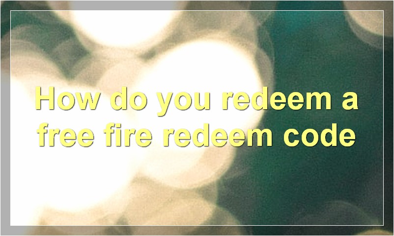 Free Fire Reward Redemption Site: How to Redeem the Ff Redeem Code