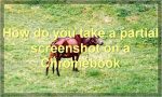 How do you take a partial screenshot on a Chromebook?