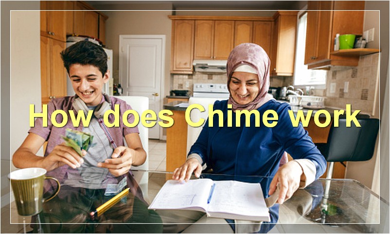How does Chime work?