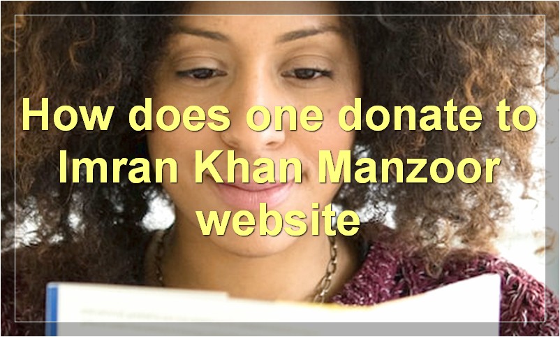 How does one donate to Imran Khan Manzoor website?