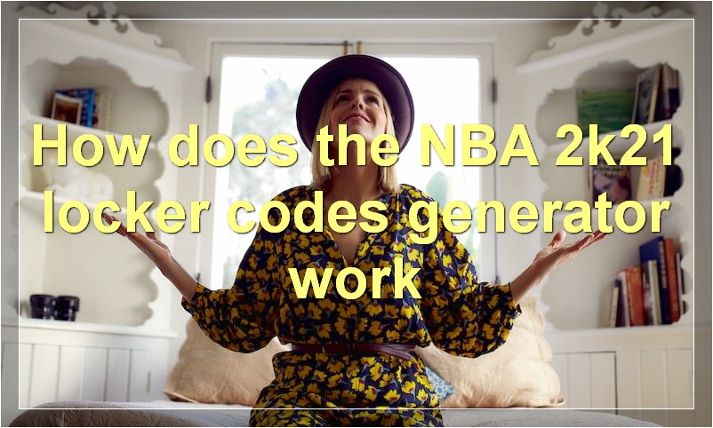 How does the NBA 2k21 locker codes generator work?