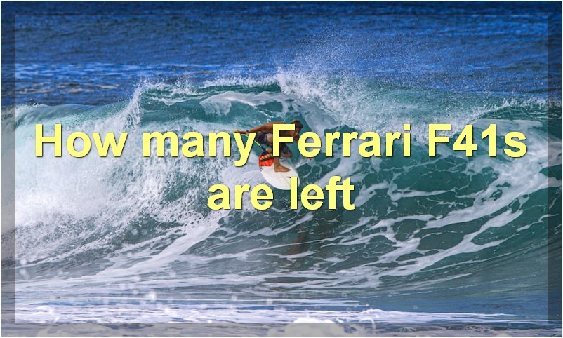 How many Ferrari F41s are left?