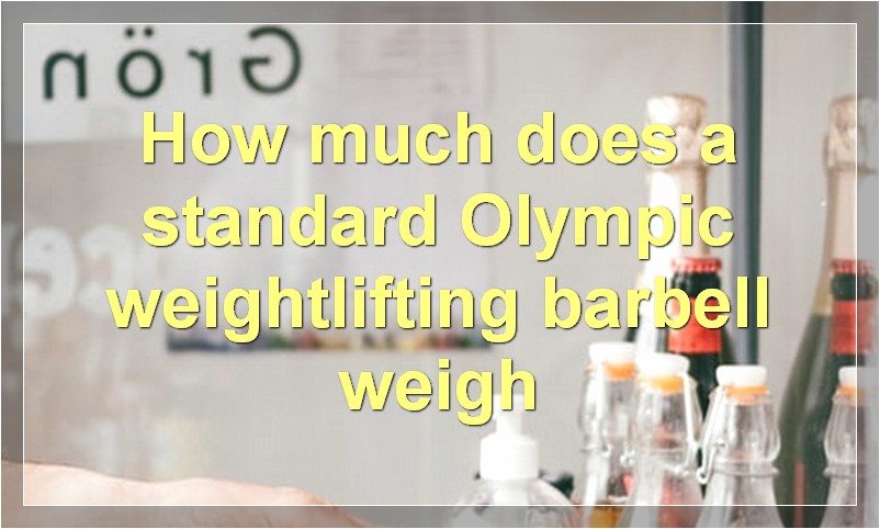 How much does a standard Olympic weightlifting barbell weigh?