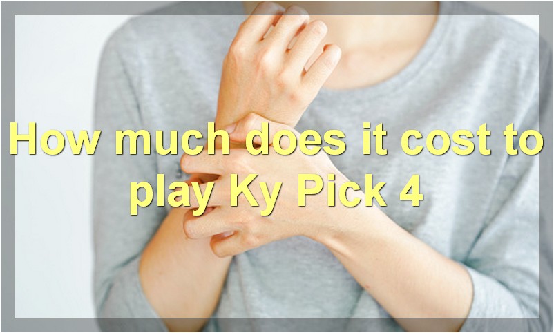 How much does it cost to play Ky Pick 4?