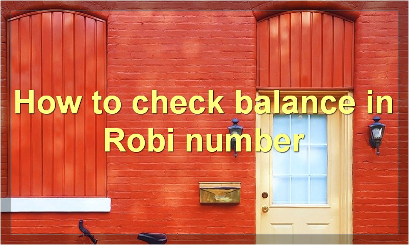 Robi Number Check | How to Check Own Robi Number