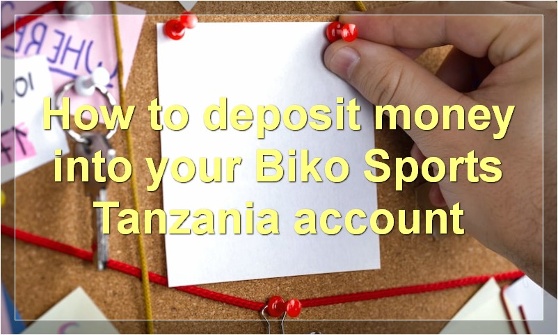 How to deposit money into your Biko Sports Tanzania account?