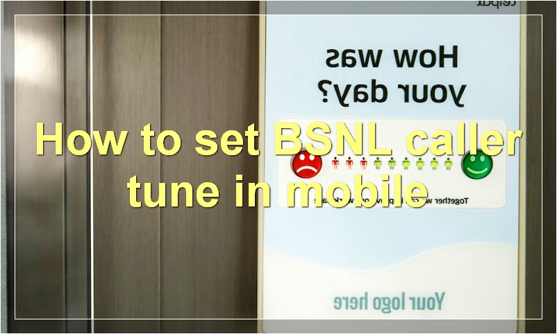 How to set BSNL caller tune in mobile?