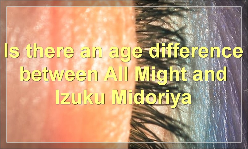 Is there an age difference between All Might and Izuku Midoriya?