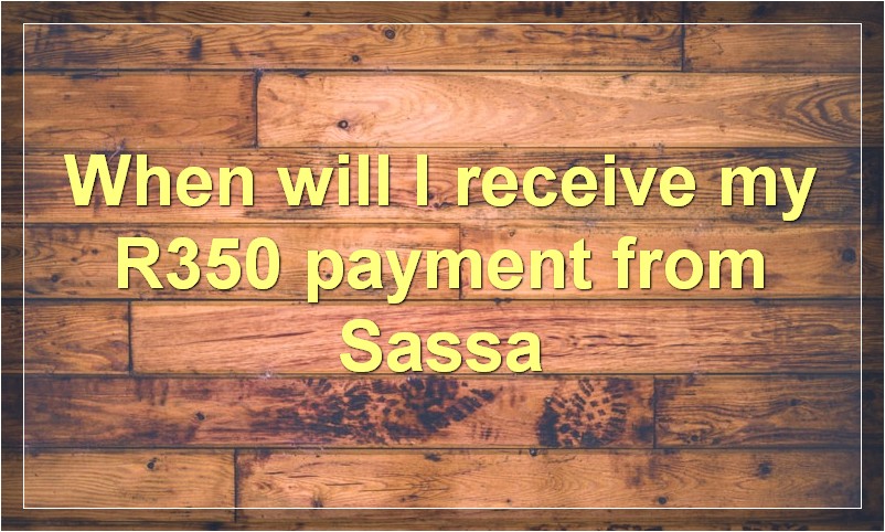 How to Check Sassa Status for R350 Payment Dates